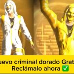 Cómo conseguir el nuevo criminal dorado en Free Fire 2025